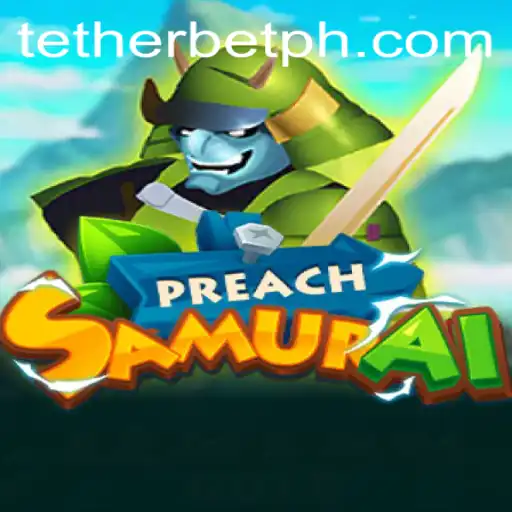 The Exciting World of PreachSamurai and the Innovative Tether Bet