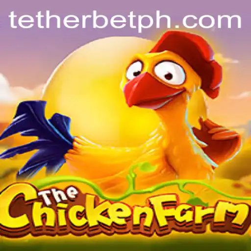 Exploring ChickenFarm: A Thrilling Adventure with Tether Bet