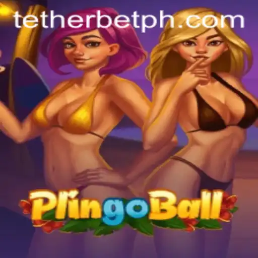 Plingoball: Revolutionizing the Game Realm with Tether Bet